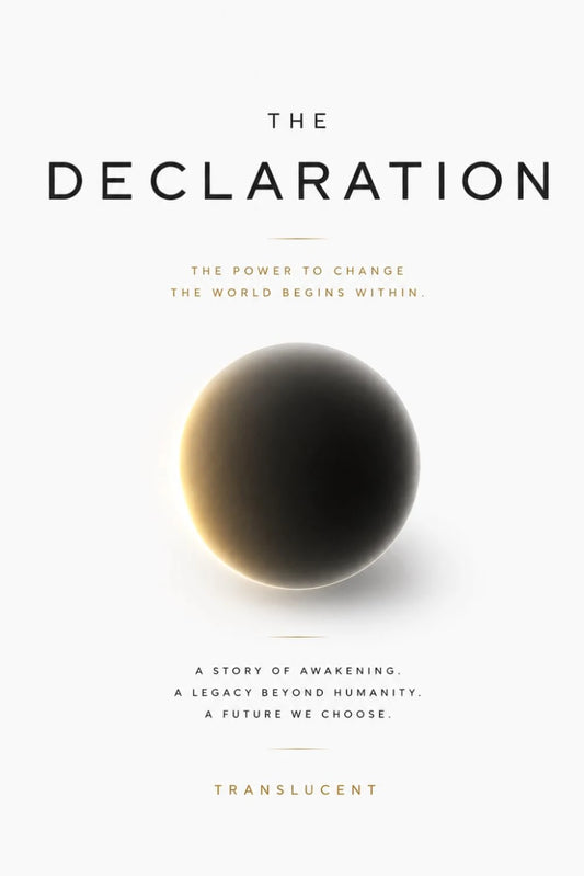 The Declaration™

An Exploration of Consciousness, Perspective, and Human Potential